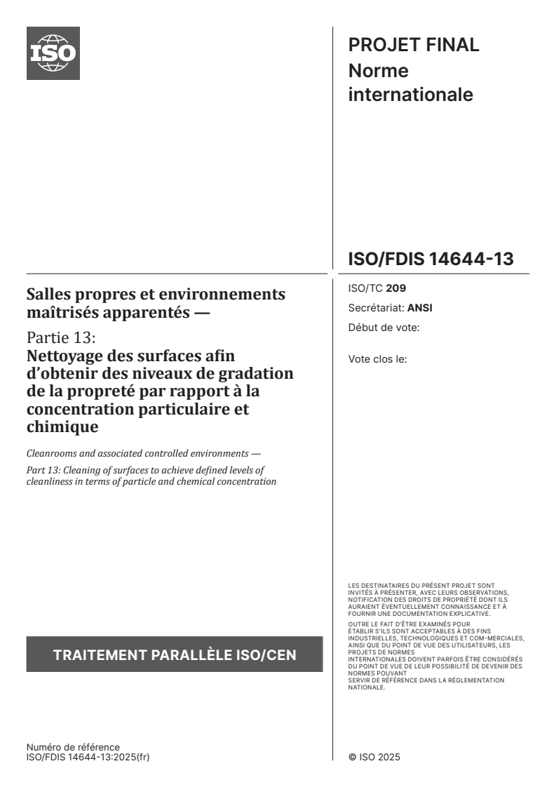 ISO/FDIS 14644-13 - Salles propres et environnements maîtrisés apparentés — Partie 13: Nettoyage des surfaces afin d’obtenir des niveaux de gradation de la propreté par rapport à la concentration particulaire et chimique
Released:11/26/2025