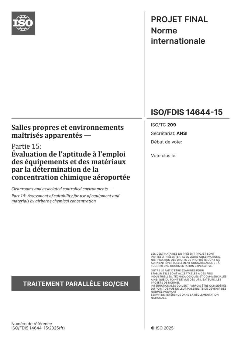 ISO/FDIS 14644-15 - Salles propres et environnements maîtrisés apparentés — Partie 15: Évaluation de l'aptitude à l'emploi des équipements et des matériaux par la détermination de la concentration chimique aéroportée
Released:11/25/2025