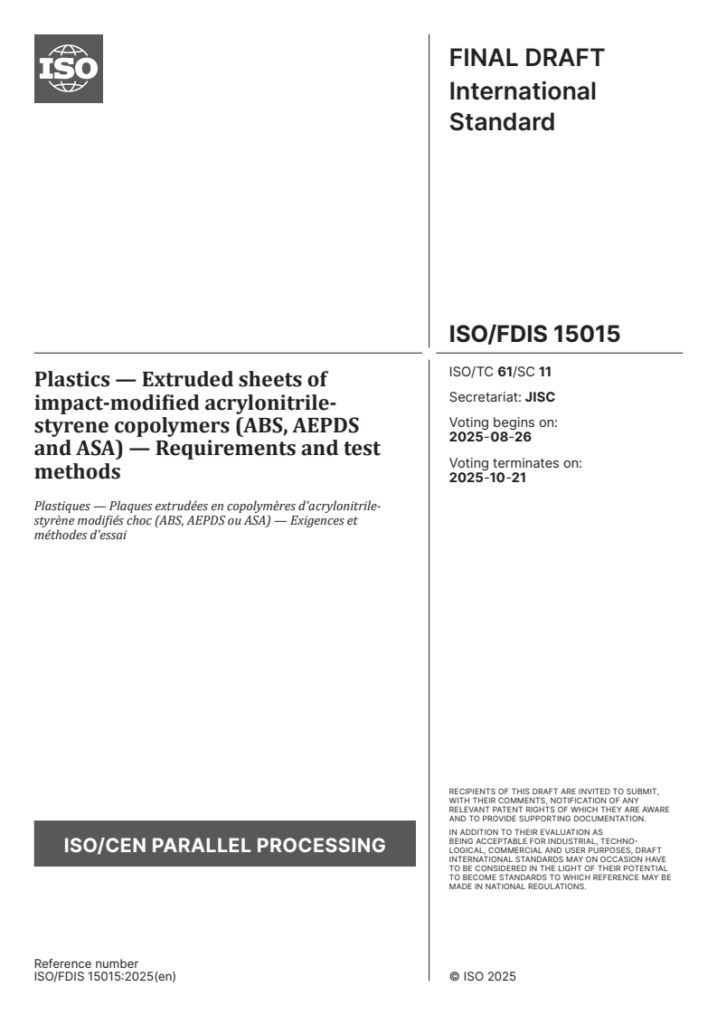 ISO/FDIS 15015 - Plastics — Extruded sheets of impact-modified acrylonitrile-styrene copolymers (ABS, AEPDS and ASA) — Requirements and test methods
Released:12. 08. 2025