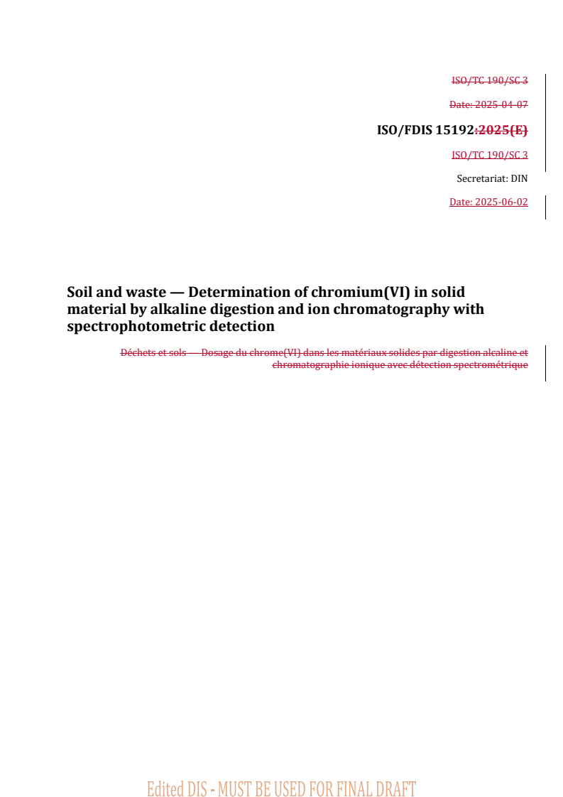 REDLINE ISO/FDIS 15192 - Soil and waste — Determination of chromium(VI) in solid material by alkaline digestion and ion chromatography with spectrophotometric detection
Released:3. 06. 2025