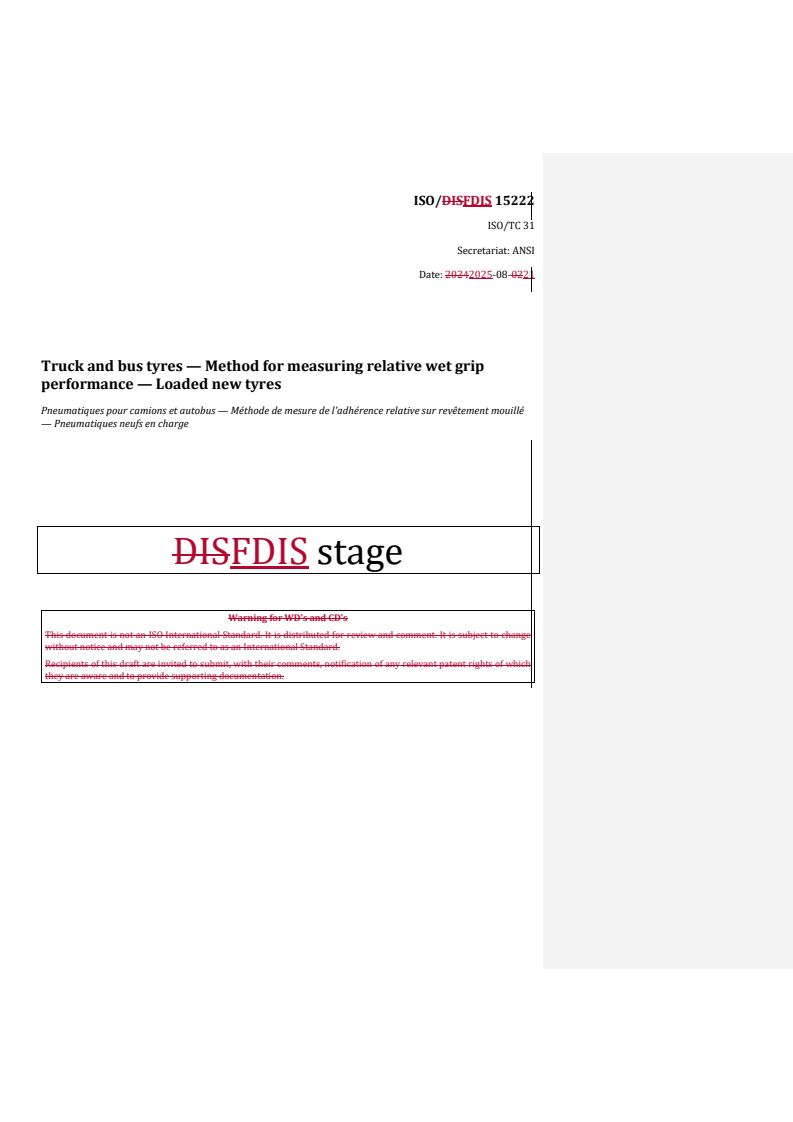 REDLINE ISO/FDIS 15222 - Truck and bus tyres — Method for measuring relative wet grip performance — Loaded new tyres
Released:22. 08. 2025