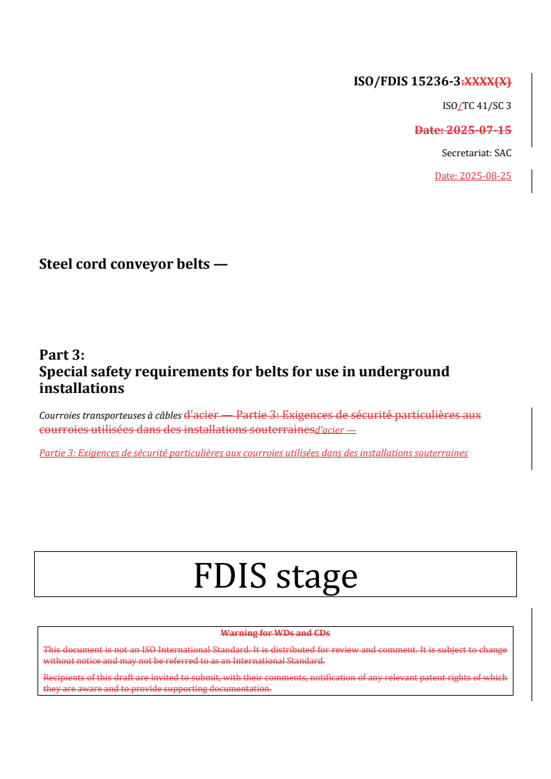 REDLINE ISO/FDIS 15236-3 - Steel cord conveyor belts — Part 3: Special safety requirements for belts for use in underground installations
Released:25. 08. 2025