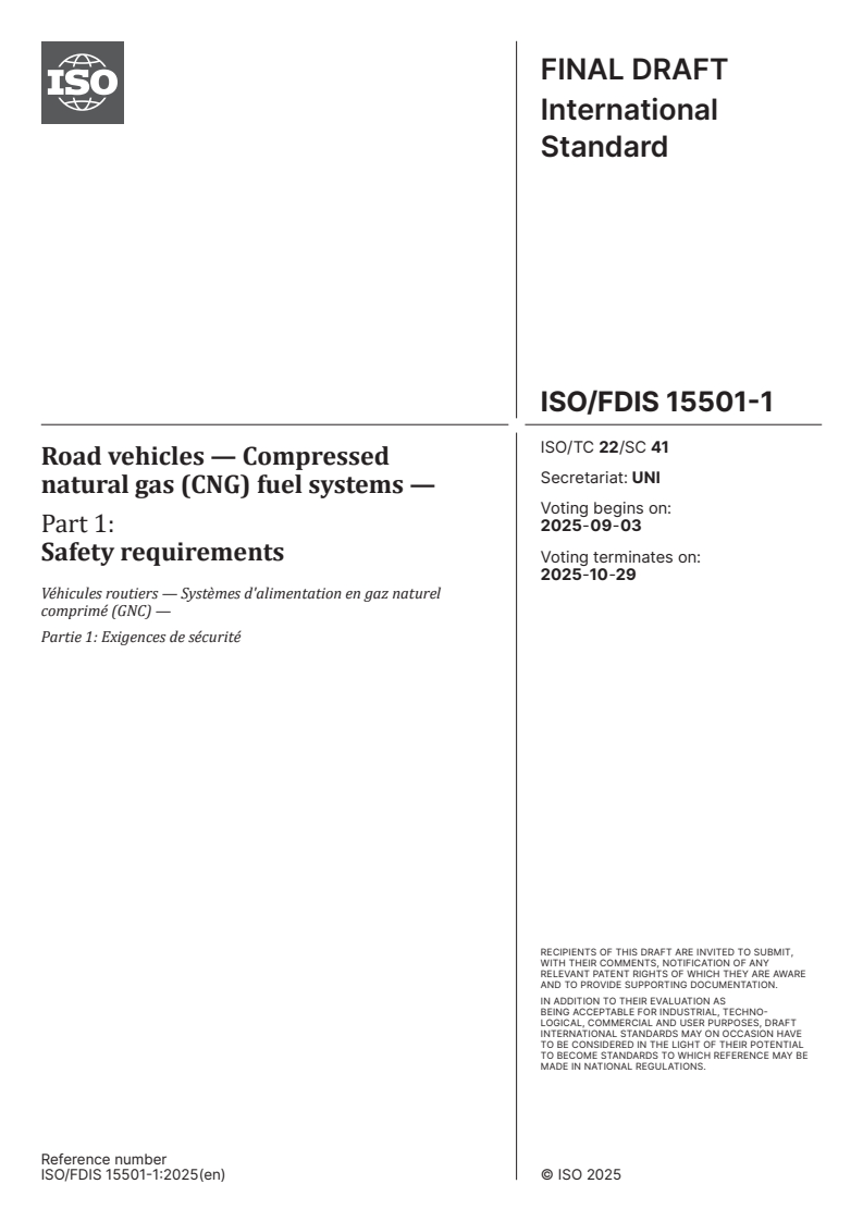 ISO/FDIS 15501-1 - Road vehicles — Compressed natural gas (CNG) fuel systems — Part 1: Safety requirements
Released:20. 08. 2025