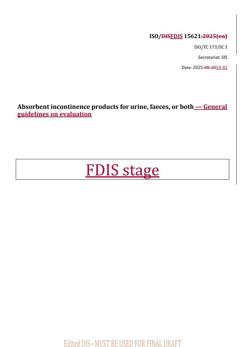 REDLINE ISO/FDIS 15621 - Absorbent incontinence products for urine, faeces, or both — General guidelines on evaluation
Released:10/3/2025