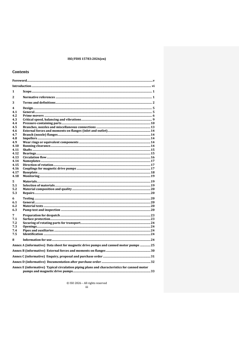 ISO/FDIS 15783 REDLINE ISO/FDIS 15783 - Seal-less rotodynamic pumps — Class II — Specification
Released:22. 01. 2026 - Page 3 preview
