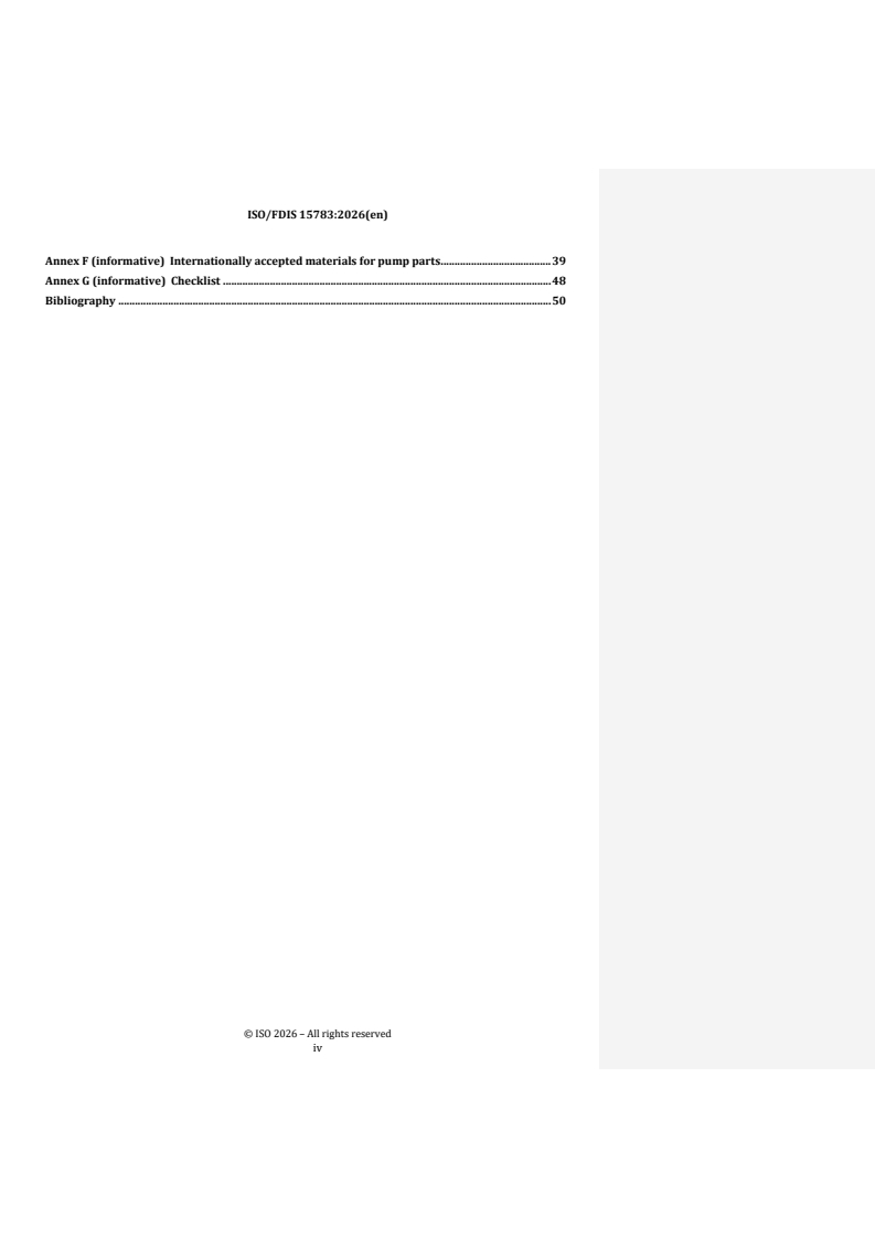 ISO/FDIS 15783 REDLINE ISO/FDIS 15783 - Seal-less rotodynamic pumps — Class II — Specification
Released:22. 01. 2026 - Page 4 preview