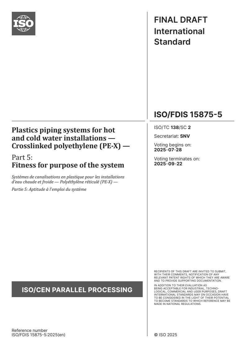 ISO/FDIS 15875-5 - Plastics piping systems for hot and cold water installations — Crosslinked polyethylene (PE-X) — Part 5: Fitness for purpose of the system
Released:14. 07. 2025