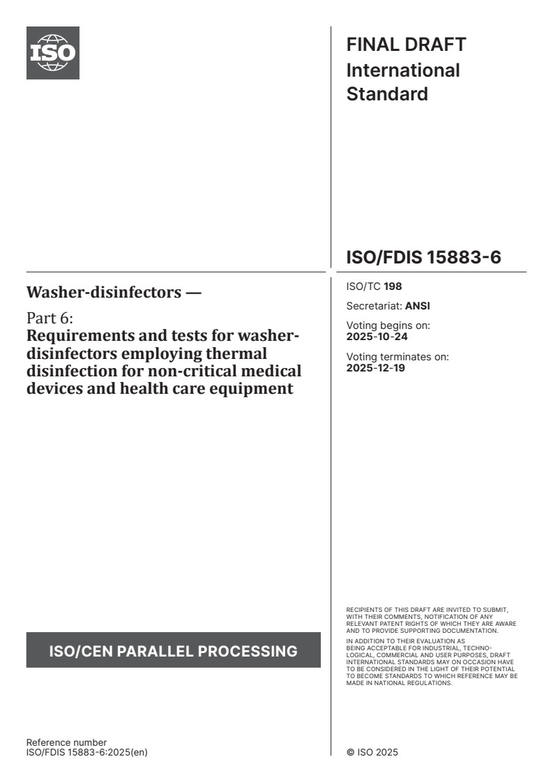 ISO/FDIS 15883-6 - Washer-disinfectors — Part 6: Requirements and tests for washer-disinfectors employing thermal disinfection for non-critical medical devices and health care equipment
Released:10/10/2025