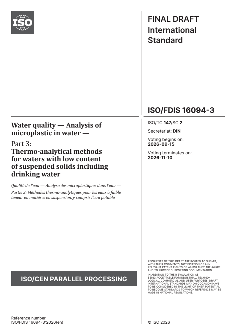 ISO/FDIS 16094-3 ISO/FDIS 16094-3 - Water quality — Analysis of microplastic in water — Part 3: Thermo-analytical methods for waters with low content of suspended solids including drinking water - Page 1 preview