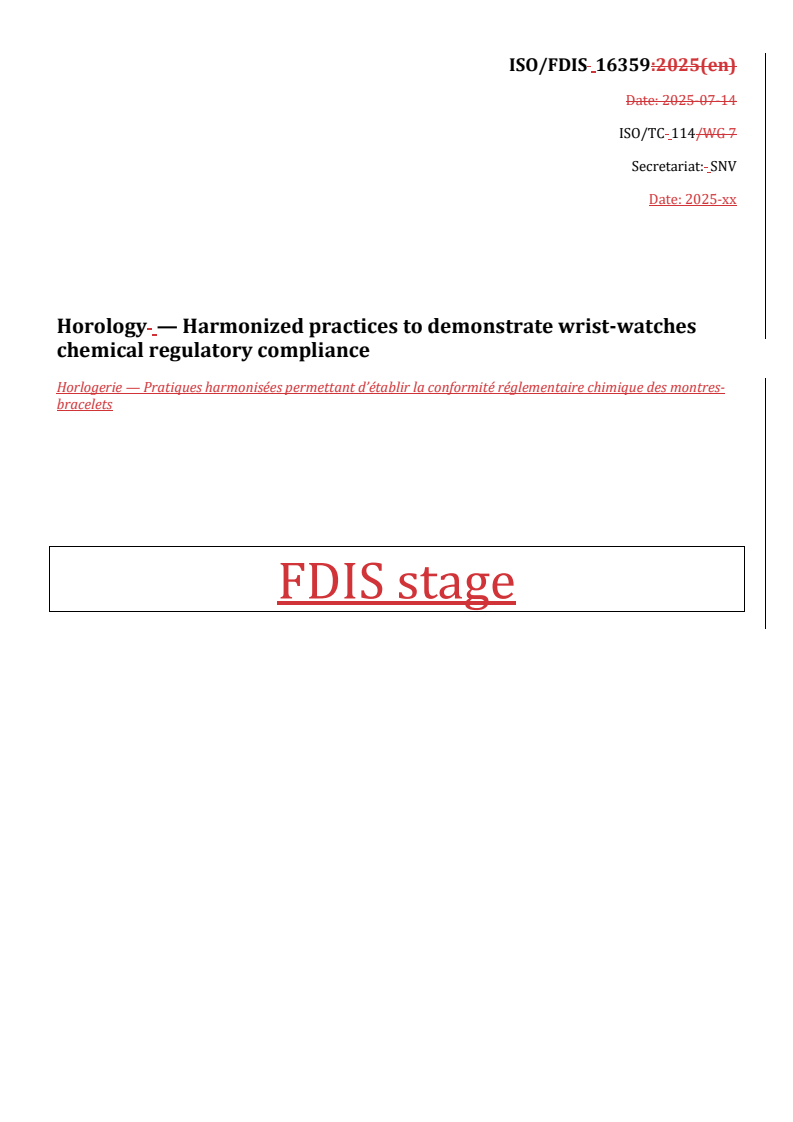 REDLINE ISO/FDIS 16359 - Horology — Harmonized practices to demonstrate wrist-watches chemical regulatory compliance
Released:7. 08. 2025