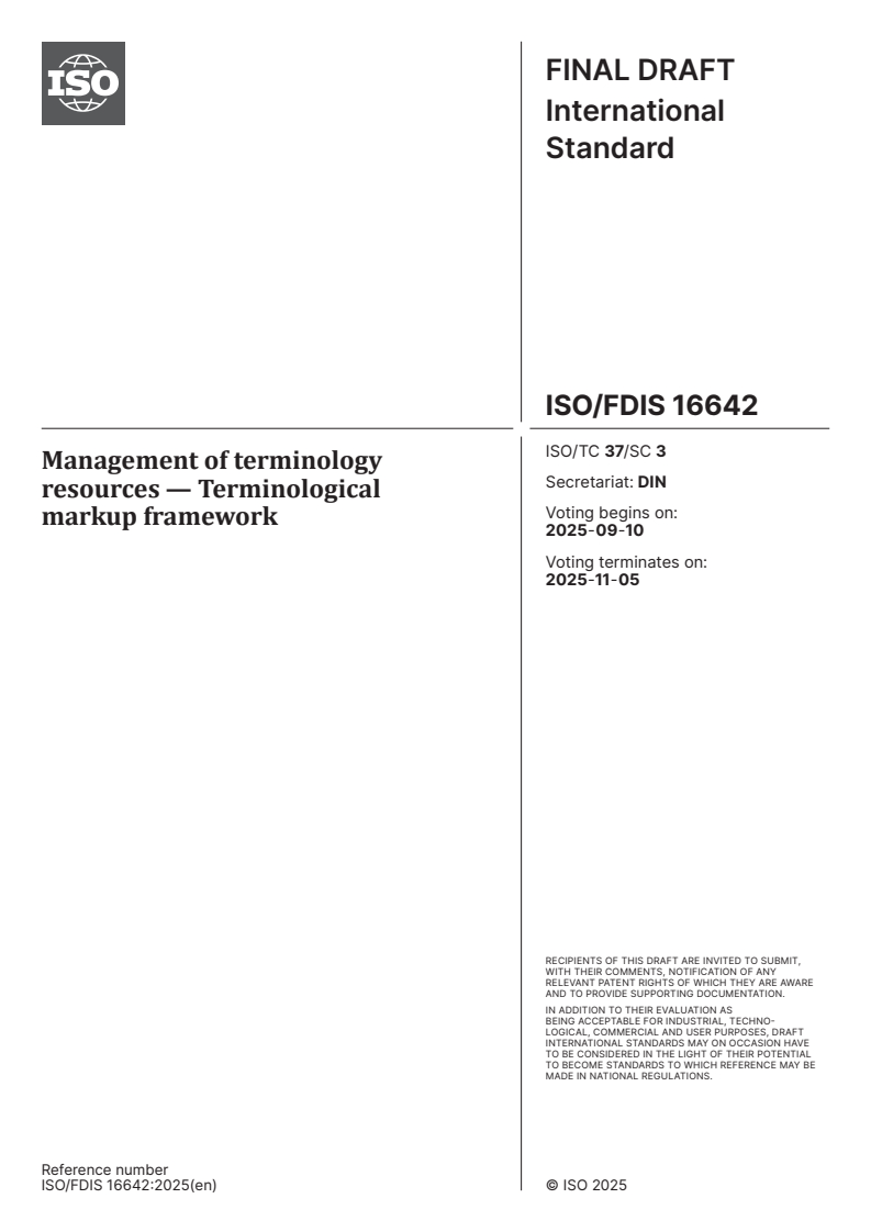 ISO/FDIS 16642 - Management of terminology resources — Terminological markup framework
Released:27. 08. 2025