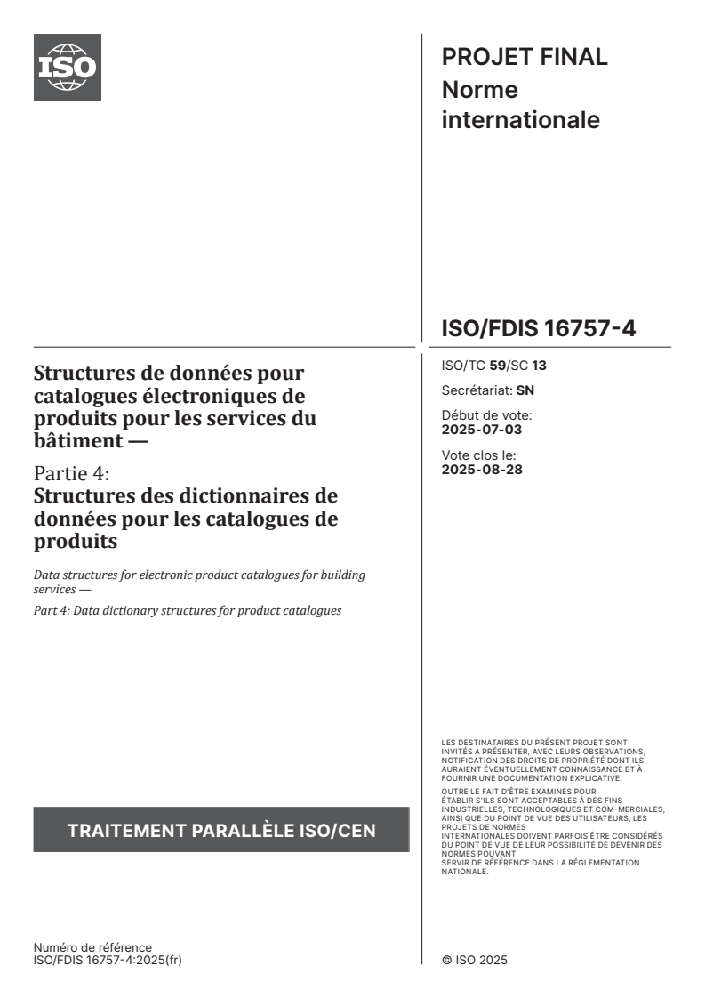ISO/FDIS 16757-4 - Structures de données pour catalogues électroniques de produits pour les services du bâtiment — Partie 4: Structures des dictionnaires de données pour les catalogues de produits
Released:29. 07. 2025
