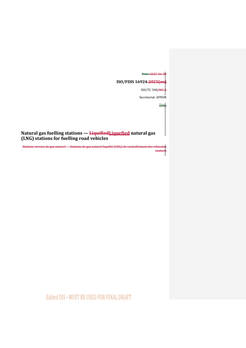 REDLINE ISO/FDIS 16924 - Natural gas fuelling stations — Liquefied natural gas (LNG) stations for fuelling road vehicles
Released:9/24/2025