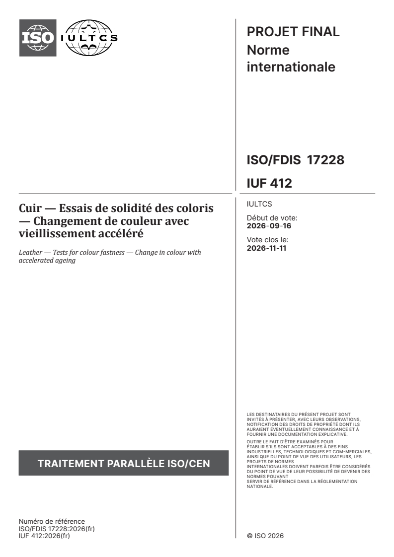 ISO/FDIS 17228 ISO/FDIS 17228 - Cuir — Essais de solidité des coloris — Changement de couleur avec vieillissement accéléré - Page 1 preview