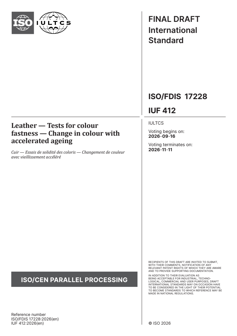 ISO/FDIS 17228 ISO/FDIS 17228 - Leather — Tests for colour fastness — Change in colour with accelerated ageing - Page 1 preview