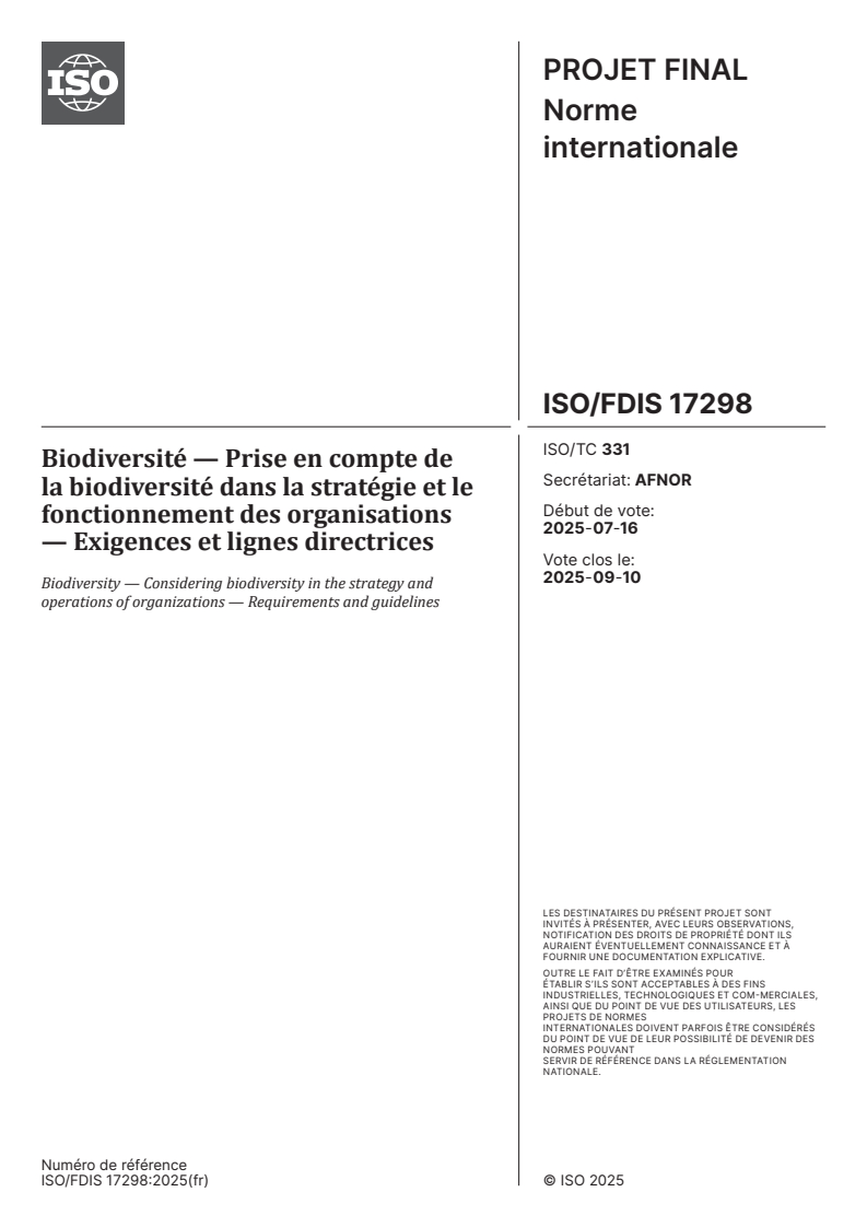 ISO/FDIS 17298 - Biodiversité — Prise en compte de la biodiversité dans la stratégie et le fonctionnement des organisations — Exigences et lignes directrices
Released:4. 08. 2025
