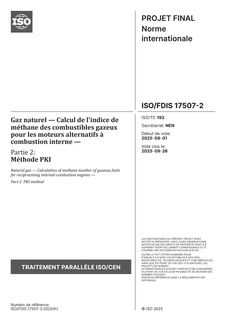 ISO/FDIS 17507-2 - Gaz naturel — Calcul de l'indice de méthane des combustibles gazeux pour les moteurs alternatifs à combustion interne — Partie 2: Méthode PKI
Released:2. 08. 2025