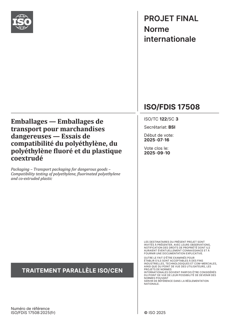ISO/FDIS 17508 - Emballages — Emballages de transport pour marchandises dangereuses — Essais de compatibilité du polyéthylène, du polyéthylène fluoré et du plastique coextrudé
Released:4. 08. 2025