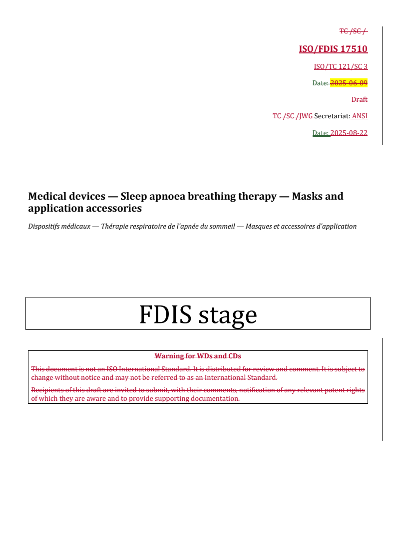 REDLINE ISO/FDIS 17510 - Medical devices — Sleep apnoea breathing therapy — Masks and application accessories
Released:25. 08. 2025