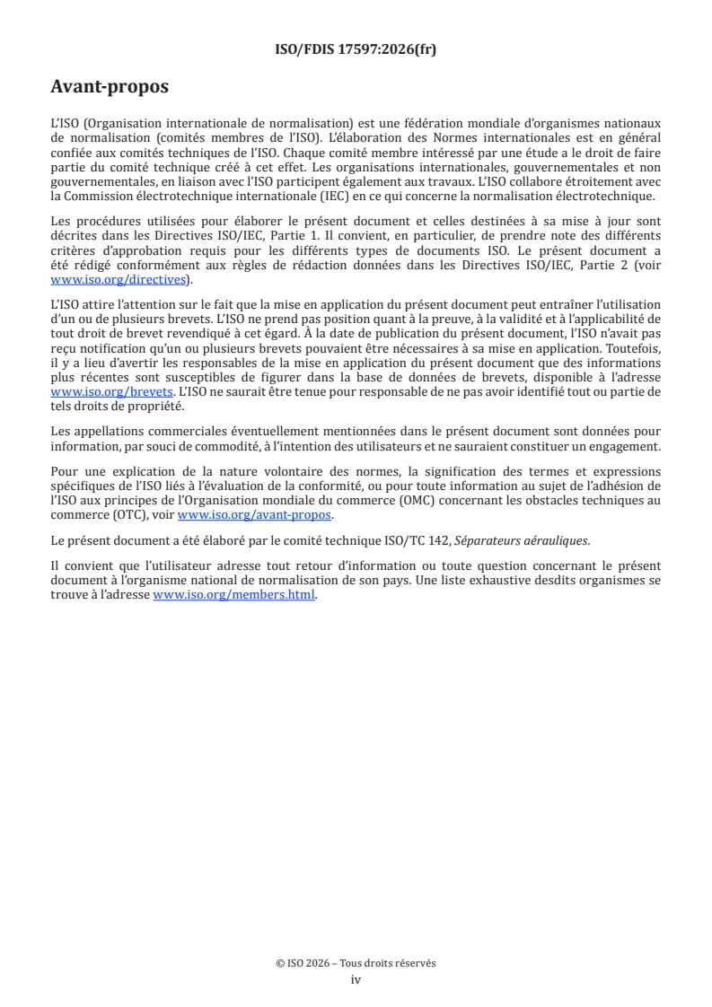 ISO/FDIS 17597 ISO/FDIS 17597 - Méthode d'essai pour mesurer l'efficacité d'inactivation/d'élimination des micro-organismes en suspension dans l’air (AMIRE) en conduit - Page 4 preview