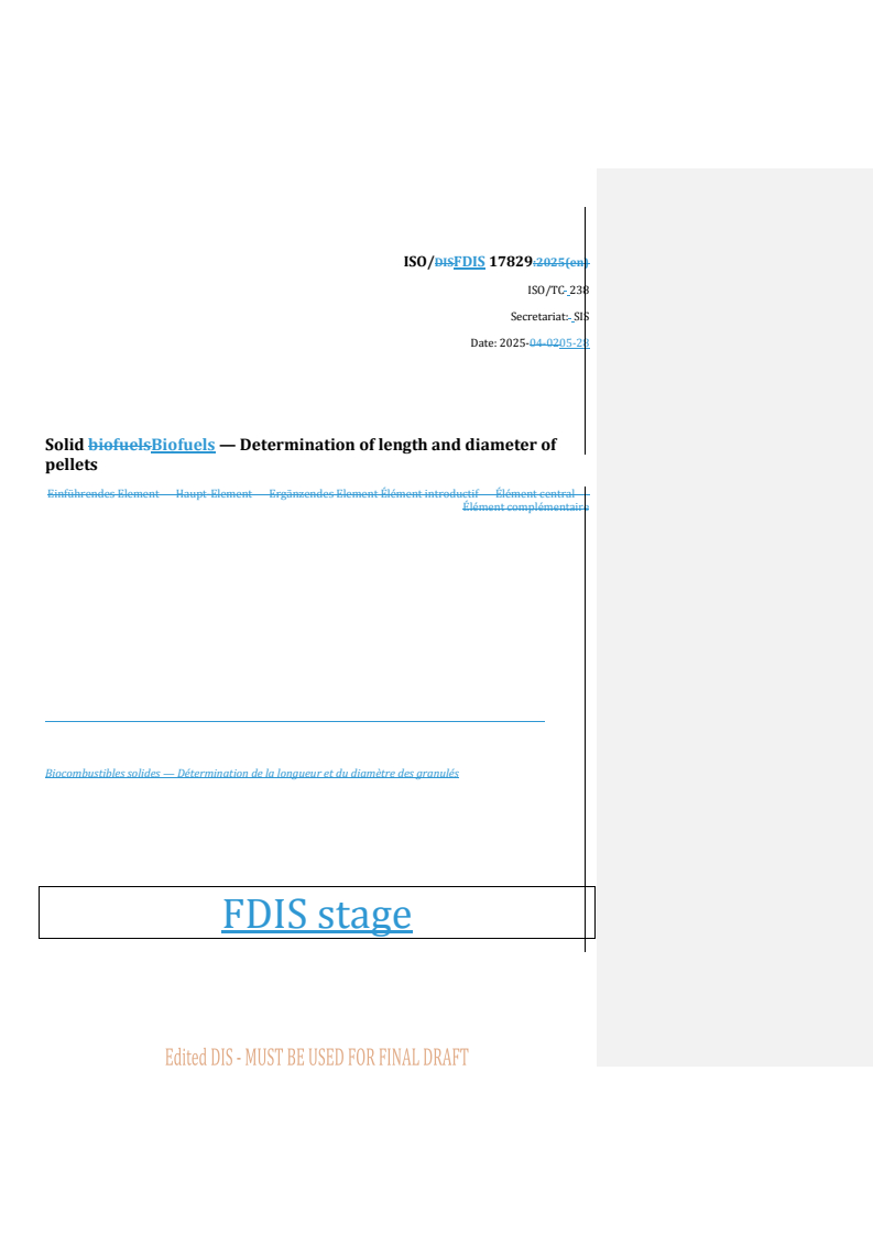 REDLINE ISO/FDIS 17829 - Solid biofuels — Determination of length and diameter of pellets
Released:2. 06. 2025