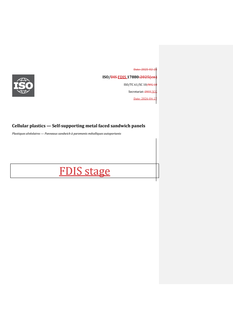 ISO/FDIS 17880 REDLINE ISO/FDIS 17880 - Cellular plastics — Self-supporting metal faced sandwich panels - Page 1 preview
