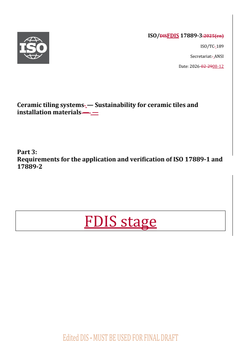 ISO/FDIS 17889-3 REDLINE ISO/FDIS 17889-3 - Ceramic tiling systems — Sustainability for ceramic tiles and installation materials — Part 3: Requirements for the application and verification of ISO 17889-1 and 17889-2 - Page 1 preview