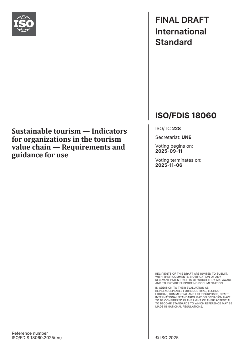 ISO/FDIS 18060 - Sustainable tourism — Indicators for organizations in the tourism value chain — Requirements and guidance for use
Released:28. 08. 2025