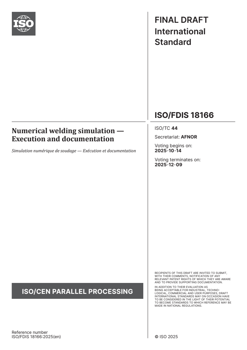 ISO/FDIS 18166 - Numerical welding simulation — Execution and documentation
Released:9/30/2025