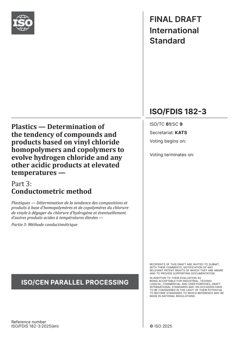 ISO/FDIS 182-3 - Plastics — Determination of the tendency of compounds and products based on vinyl chloride homopolymers and copolymers to evolve hydrogen chloride and any other acidic products at elevated temperatures — Part 3: Conductometric method
Released:4. 07. 2025