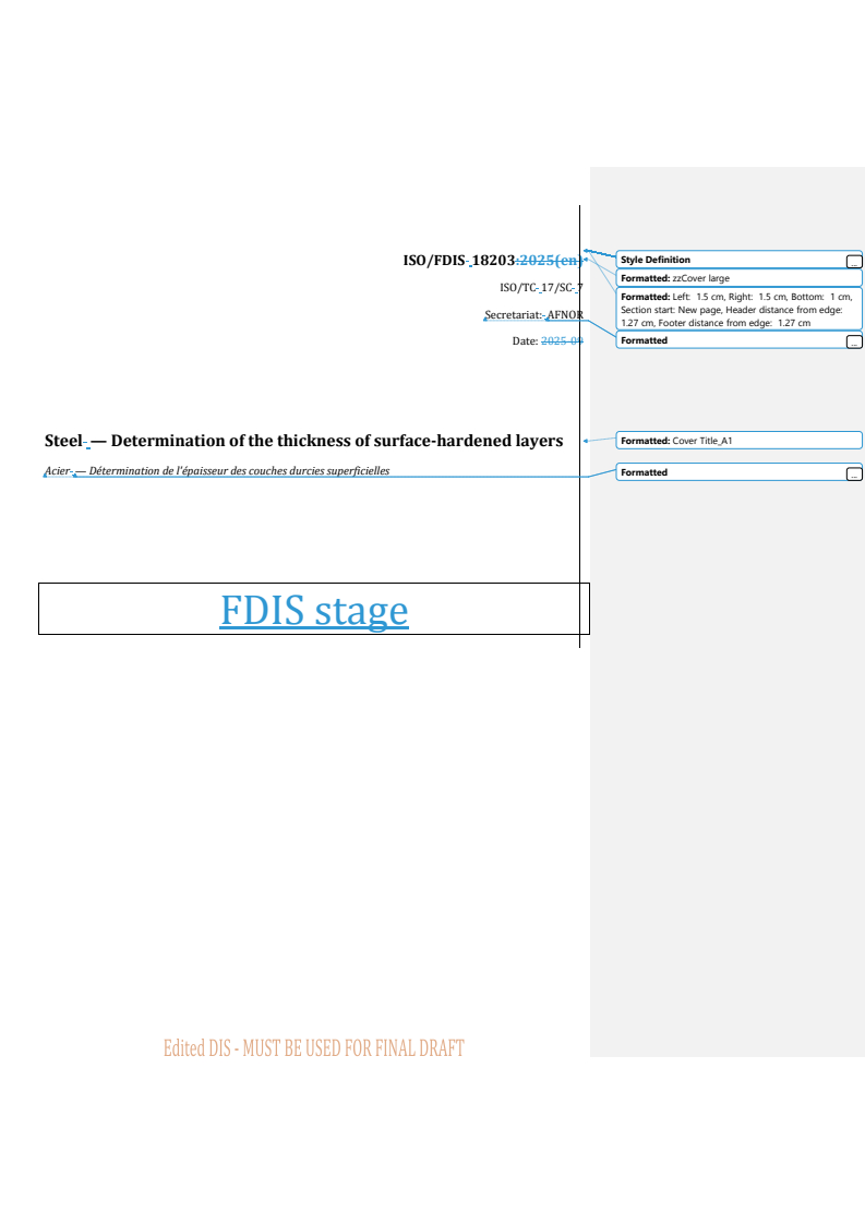 ISO 18203 REDLINE ISO/FDIS 18203 - Steel — Determination of the thickness of surface-hardened layers
Released:10/2/2025