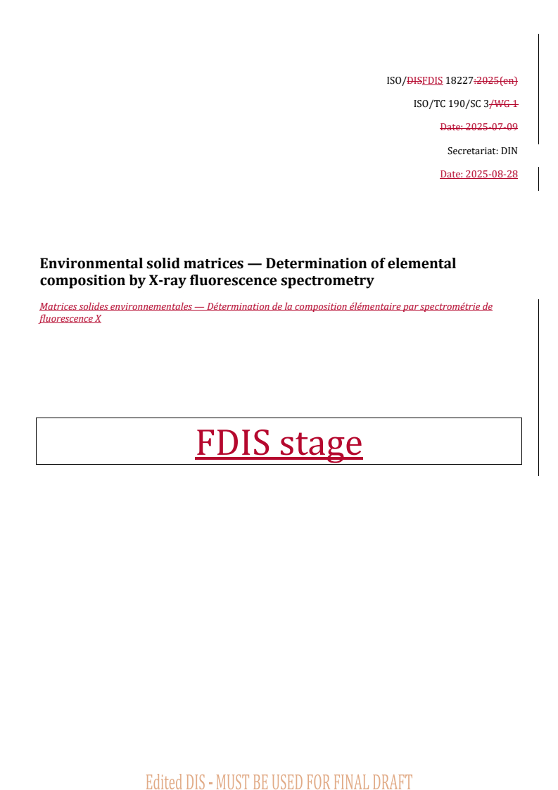REDLINE ISO/FDIS 18227 - Environmental solid matrices — Determination of elemental composition by X-ray fluorescence spectrometry
Released:29. 08. 2025