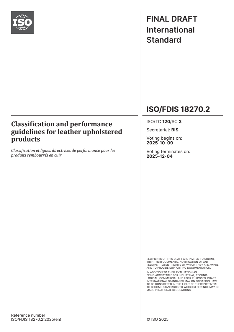 ISO/FDIS 18270.2 - Classification and performance guidelines for leather upholstered products
Released:9/25/2025