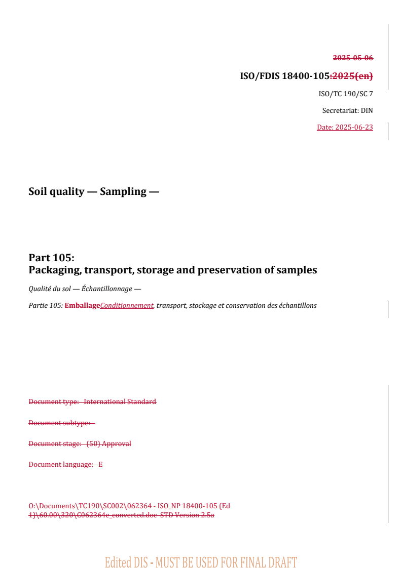 REDLINE ISO/FDIS 18400-105 - Soil quality — Sampling — Part 105: Packaging, transport, storage and preservation of samples
Released:23. 06. 2025
