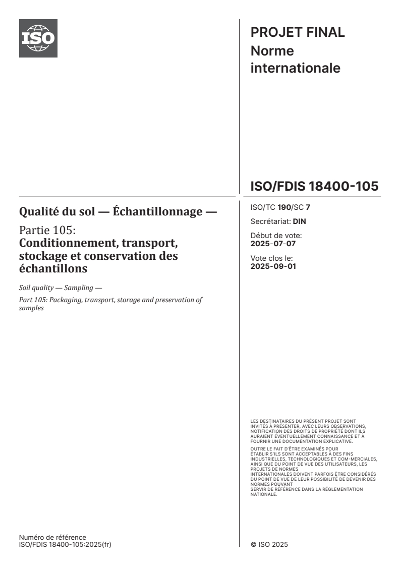 ISO/FDIS 18400-105 - Qualité du sol — Échantillonnage — Partie 105: Conditionnement, transport, stockage et conservation des échantillons
Released:25. 07. 2025