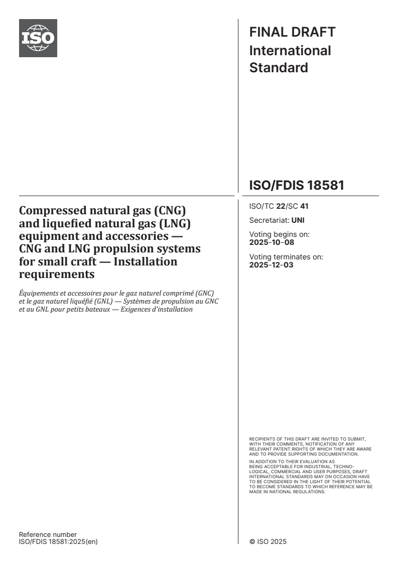 ISO 18581 ISO/FDIS 18581 - Compressed natural gas (CNG) and liquefied natural gas (LNG) equipment and accessories — CNG and LNG propulsion systems for small craft — Installation requirements
Released:9/24/2025