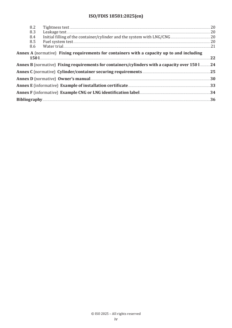 ISO 18581 ISO/FDIS 18581 - Compressed natural gas (CNG) and liquefied natural gas (LNG) equipment and accessories — CNG and LNG propulsion systems for small craft — Installation requirements
Released:9/24/2025 - Page 4 preview