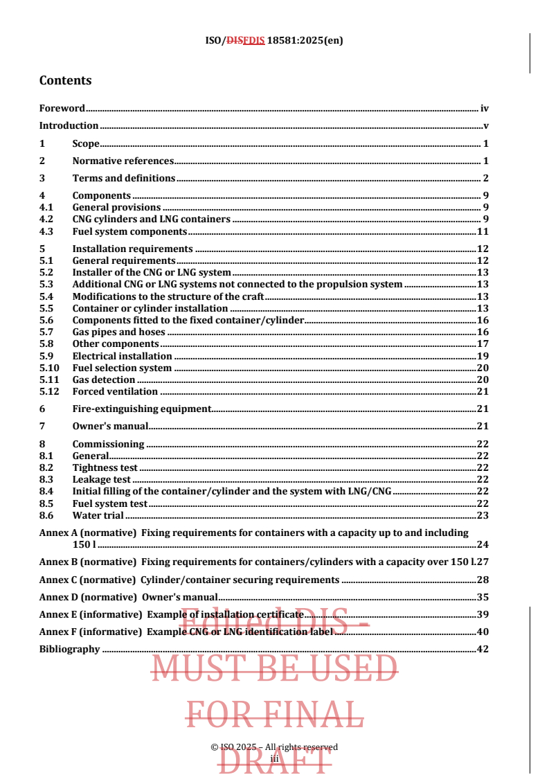 ISO 18581 REDLINE ISO/FDIS 18581 - Compressed natural gas (CNG) and liquefied natural gas (LNG) equipment and accessories — CNG and LNG propulsion systems for small craft — Installation requirements
Released:9/24/2025 - Page 3 preview