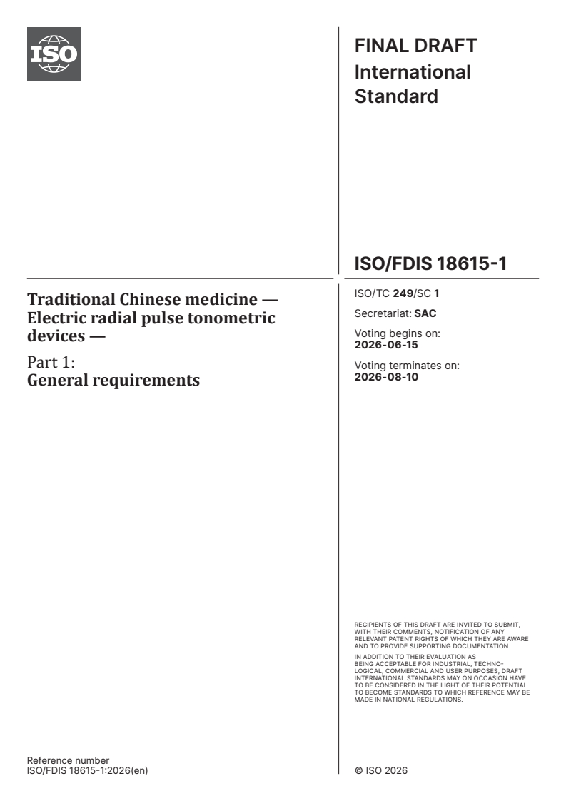 ISO/FDIS 18615-1 ISO/FDIS 18615-1 - Traditional Chinese medicine — Electric radial pulse tonometric devices — Part 1: General requirements - Page 1 preview