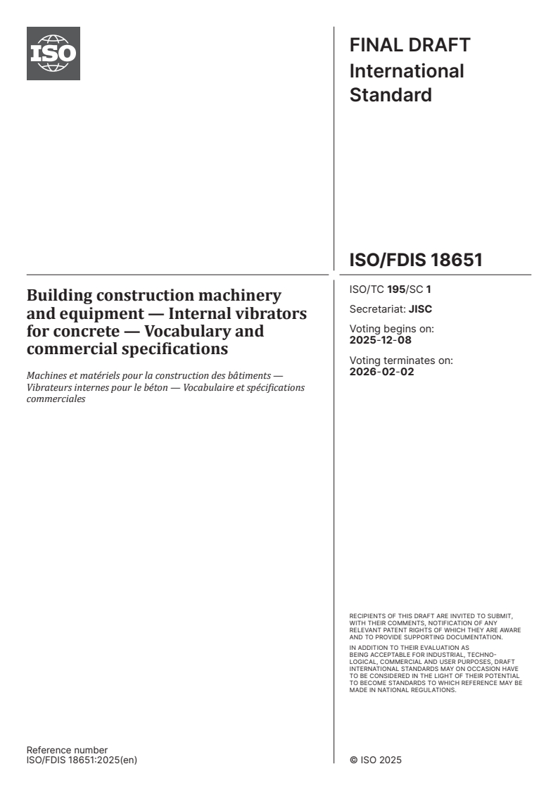 ISO/FDIS 18651 - Building construction machinery and equipment — Internal vibrators for concrete — Vocabulary and commercial specifications
Released:11/25/2025