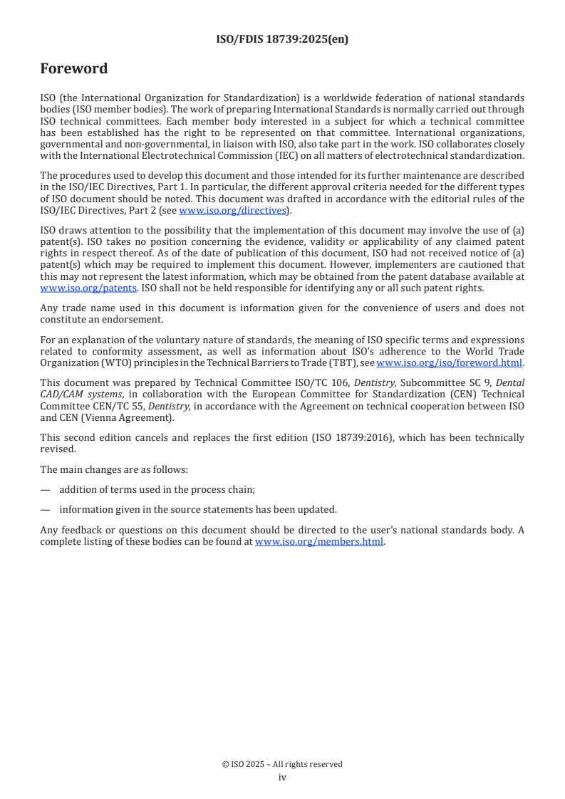 ISO/FDIS 18739 ISO/FDIS 18739 - Dentistry — Vocabulary of process chain for CAD/CAM systems
Released:11/25/2025 - Page 4 preview
