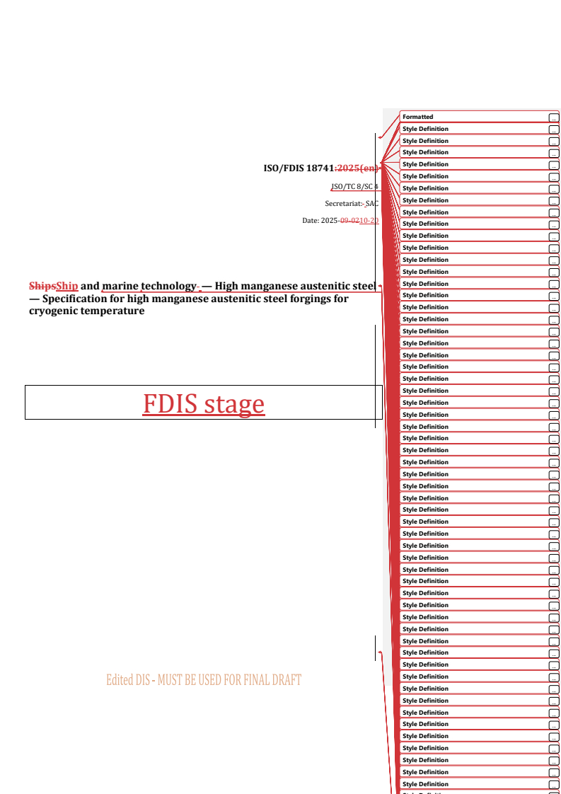 ISO/FDIS 18741 REDLINE ISO/FDIS 18741 - Ship and marine technology — High manganese austenitic steel — Specification for high manganese austenitic steel forgings for cryogenic temperature
Released:20. 10. 2025
