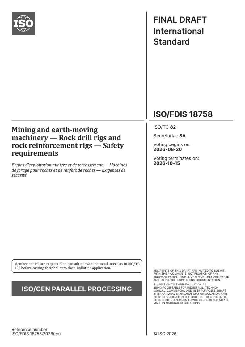 ISO/FDIS 18758 ISO/FDIS 18758 - Mining and earth-moving machinery — Rock drill rigs and rock reinforcement rigs — Safety requirements - Page 1 preview