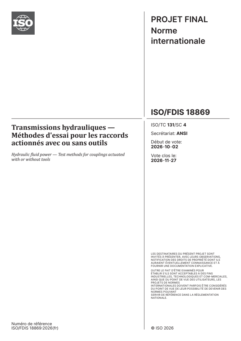 ISO/FDIS 18869 ISO/FDIS 18869 - Transmissions hydrauliques — Méthodes d'essai pour les raccords actionnés avec ou sans outils - Page 1 preview