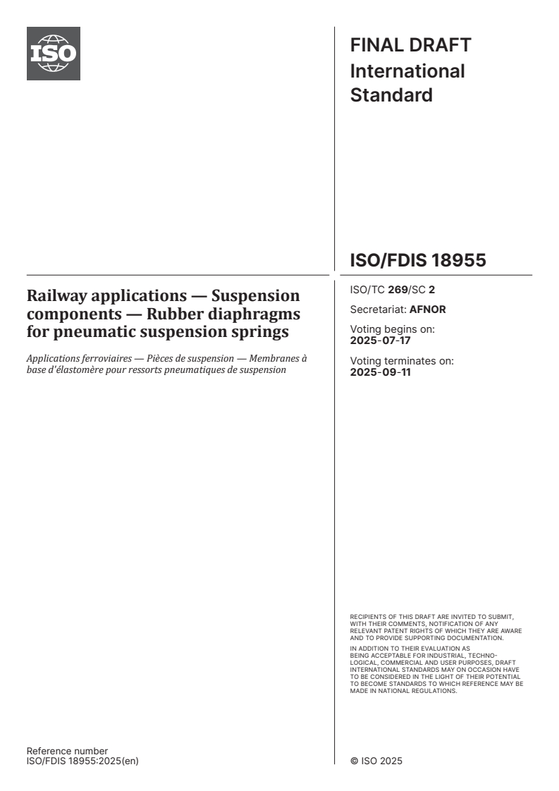 ISO/FDIS 18955 - Railway applications — Suspension components — Rubber diaphragms for pneumatic suspension springs
Released:3. 07. 2025