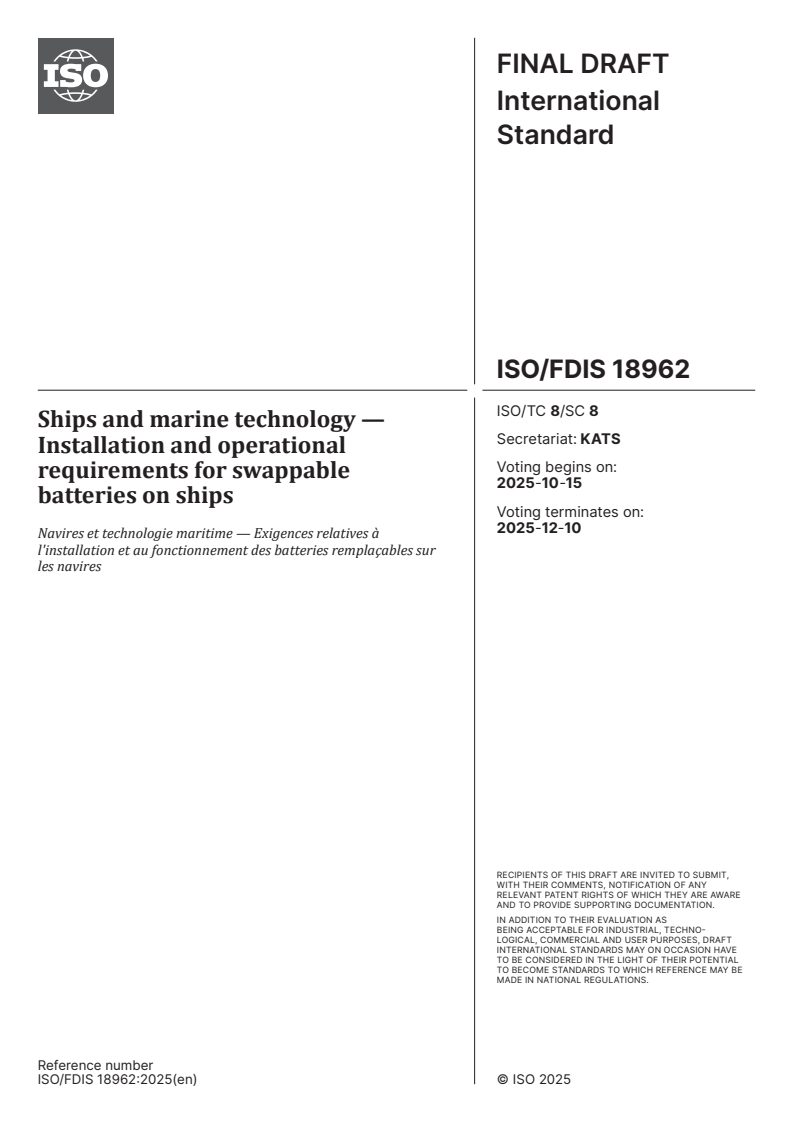 ISO 18962 ISO/FDIS 18962 - Ships and marine technology — Installation and operational requirements for swappable batteries on ships
Released:10/1/2025