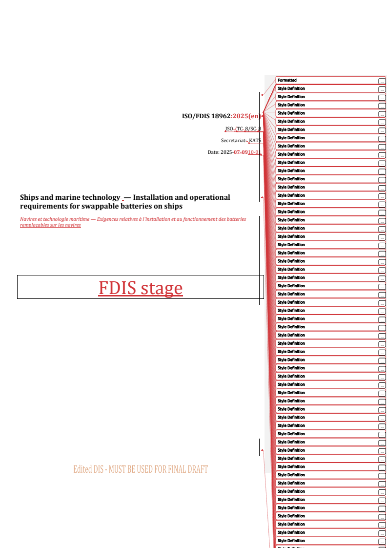 ISO 18962 REDLINE ISO/FDIS 18962 - Ships and marine technology — Installation and operational requirements for swappable batteries on ships
Released:10/1/2025