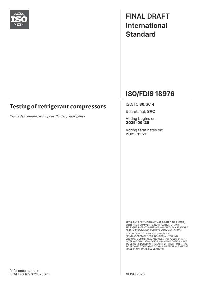 ISO/FDIS 18976 - Testing of refrigerant compressors
Released:12. 09. 2025