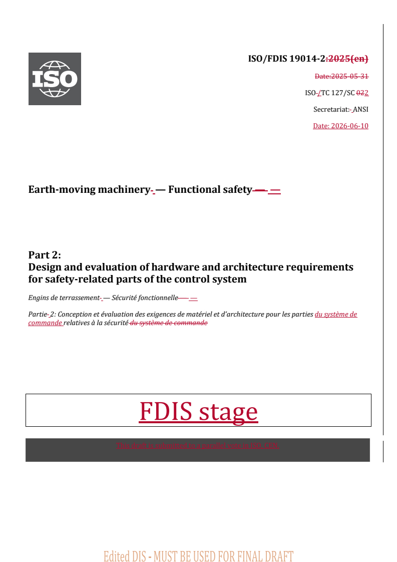 ISO/FDIS 19014-2 REDLINE ISO/FDIS 19014-2 - Earth-moving machinery — Functional safety — Part 2: Design and evaluation of hardware and architecture requirements for safety-related parts of the control system - Page 1 preview