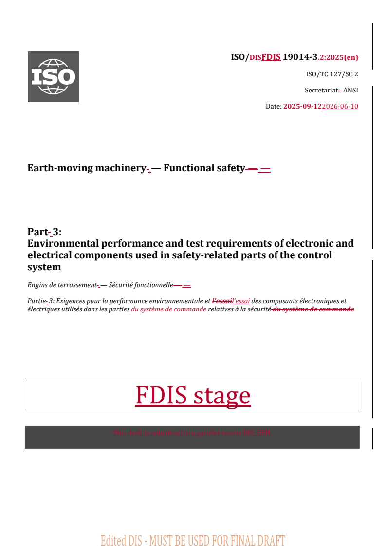 ISO/FDIS 19014-3 REDLINE ISO/FDIS 19014-3 - Earth-moving machinery — Functional safety — Part 3: Environmental performance and test requirements of electronic and electrical components used in safety-related parts of the control system - Page 1 preview